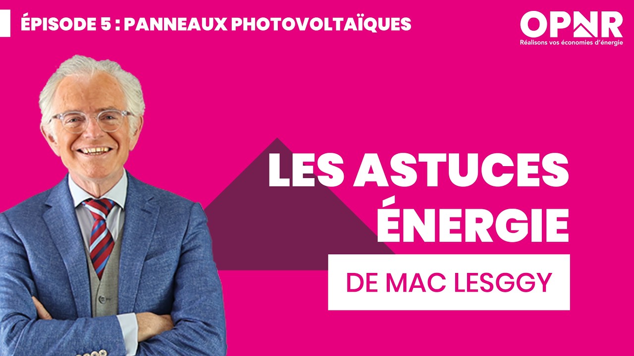Astuces énergie - Mac Lesggy