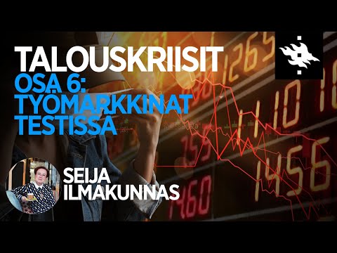 Työmarkkinat testissä, Seija Ilmakunnas - Talouskriisit luentosarjan osa 6 - Helsingin yliopisto