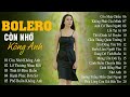 CÒN NHỚ KHÔNG ANH Album Bolero Băng Nhi Toàn Bài Hay Nghe Mãi Không Chán