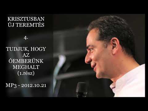 Georgisz: Tudván, hogy az óemberünk meghalt (1.rész) (KÚT-4) 12/10/21