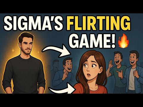 Sigma Males Don’t Flirt Like Other Men (And THIS Is Why It Works)