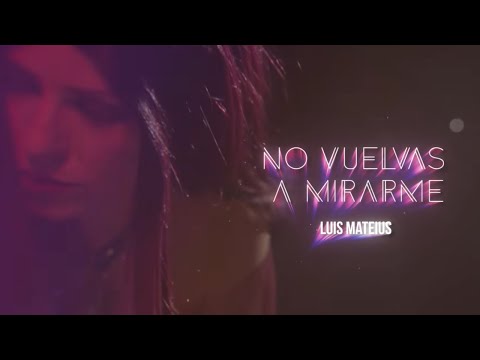 Luis Mateus - No vuelvas a mirarme (Video Letra) | Discos Fuentes