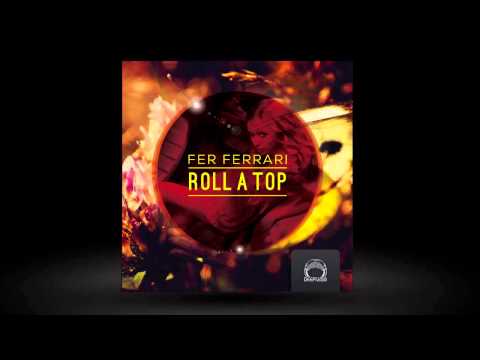 Fer Ferrari - Roll a Top EP [DeepClass Records]