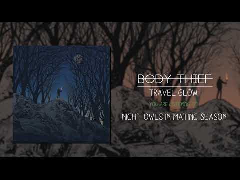 Body Thief - Night Owls In Mating Season (Official Audio)