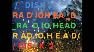 Radiohead - 4 Minute Warning