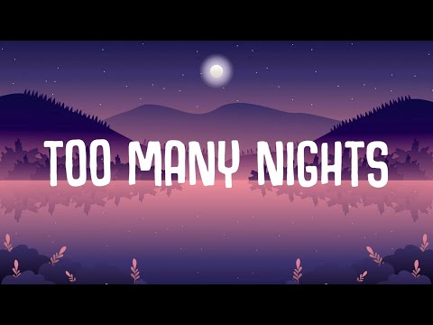 220 Kid x JC Stewart - Too Many Nights (Lyrics)
