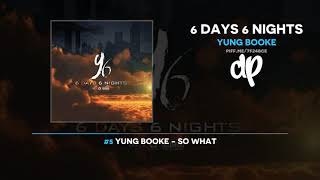 Yung Booke - 6 Days 6 Nights (FULL MIXTAPE)