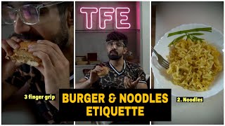 Burger & Noodles 🍔🍝 ETIQUETTE