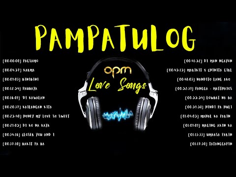 Pampatulog Love Songs Nonstop | Top 100 Pampatulog Love Songs Collection 2022