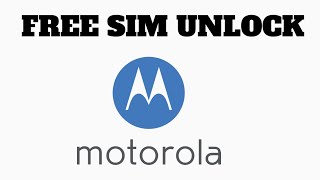 How to unlock a Motorola Phone – SIM Carrier Unlock Motorola Phone
