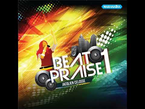 Jacqlien Celosse • Beat Praise, Vol.1