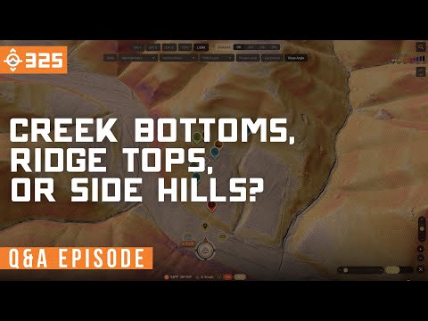 Should You Hunt Creek Bottoms, Ridge Tops, or Side Hills? - Q&A | East Meets West Hunt - Ep 325