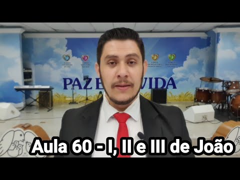 Nível Master - NT Epístolas Gerais - Aula 60 - I, II e III de João