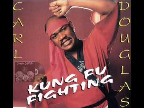 Kung Fu fighting - Carl Douglas 1974