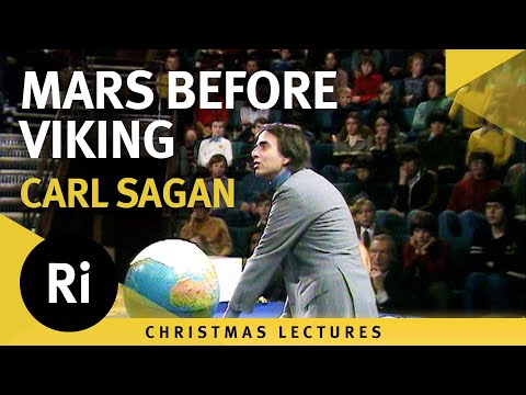 Mars before Viking - Carl Sagan's 1977 Christmas Lectures 4/6