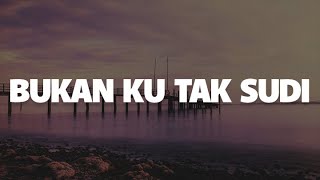 Download lagu Iklim - Bukan Ku Tak Sudi (Lirik Lagu) mp3