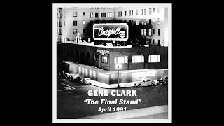Gene Clark - She Darked the Sun (Final Concert - April 13, 1991)