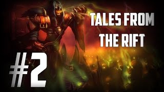 Tales from the Rift - League of Legends Moments - #2