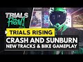 Trials Rising Crash and Sunburn | New Tracks and Bike Gameplay