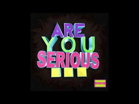 Are You Serious feat. Pete Ryan - P A R T Y (Explicit Lyrics)