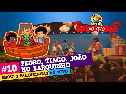Música Pedro, Tiago, João no barquinho - 3 Palavrinhas AO VIVO - Espetáculo Deus é Tão Bom