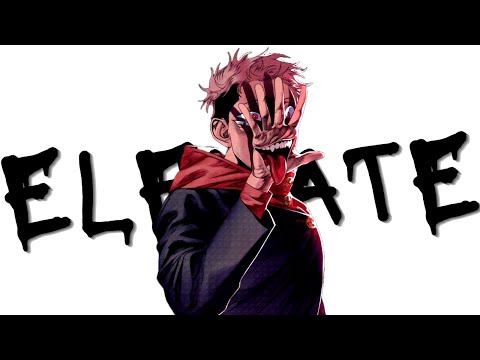 Elevate!  -「 AMV 」Anime Mix