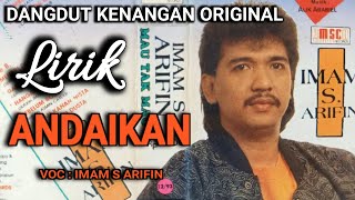 Download lagu ANDAIKAN - IMAM S ARIFIN - LIRIK LAGU DANGDUT KENANGAN ORIGINAL - SURYA DEVGAN NEW mp3