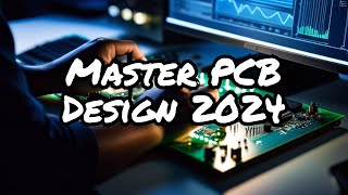 How to Learn PCB Design 2024 (My Process and Experience)