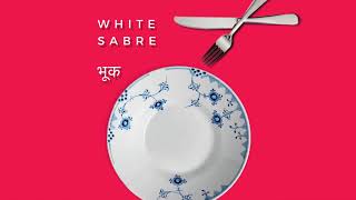 White Saber - भूक