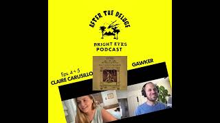 Bright Eyes: After the Deluge Podcast