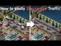 Theotown | How to easily decrease traffic