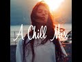 Mix CHILL ( Geoffrey Mont ) Mix CHILL ( Geoffrey Mont )