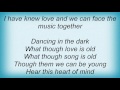 Barry Manilow - Dancing In The Dark Lyrics