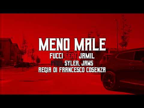 Fucci ft. Jamil - Meno Male (prod. Syler,Jaws)