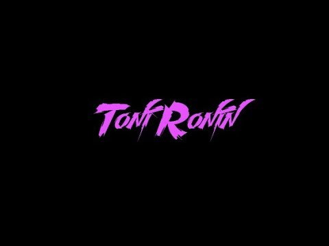 TONI RONIN - ONE SHOT - NO HAY NADA MAS