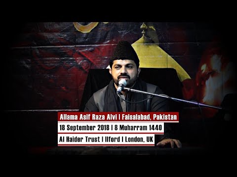 8 Muharram 1440 | Allama Asif Raza Alvi | Ashra-e-Muharram | Al Haider Trust