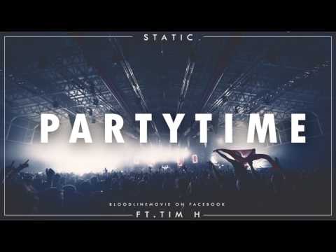 05. Static - Partytime feat. Tim H (prod. by DiamondStyle)