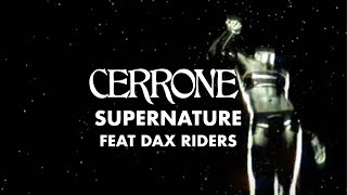 Cerrone - Supernature (feat. Dax Riders) [Official Video]