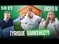 Tyrique Hyde Living Like A DOG On Day 1 Locked In Is Back For S6
