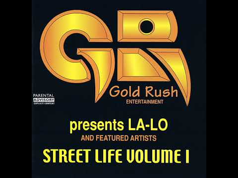 La-Lo - Street Life Volume 1 (1999) [Full Album] Houston, TX