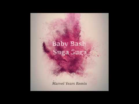 Baby Bash- Suga Suga (Marvel Years Remix)