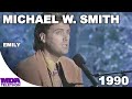 Michael W. Smith - "Emily" (1990) - MDA Telethon