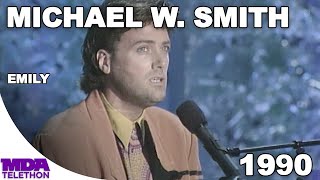 Michael W. Smith - &quot;Emily&quot; (1990) - MDA Telethon