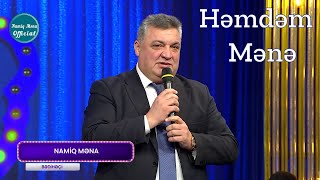 Hemdem Mene  Namiq Məna