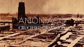 Amöniacö - Crucified Obsession Demo (Clan of Xymox cover 2012)