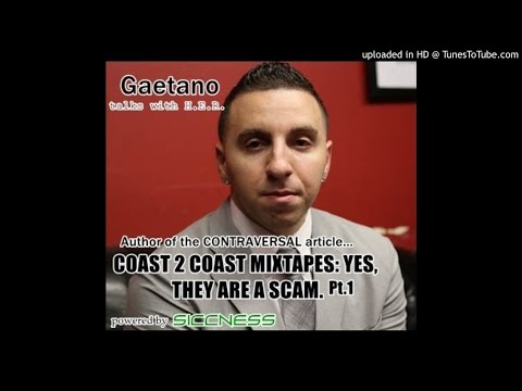Gaetano Talks with High End Radio - COAST 2 COAST MIXTAPES YES, THEY ARE A SCAM pt.1