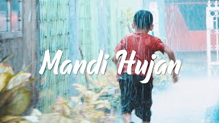 Download lagu Cinematic Mandi Hujan mp3