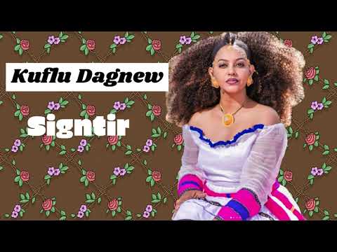 Eritrean old music//   Kuflu Dagnew//  (ስግንጢር)