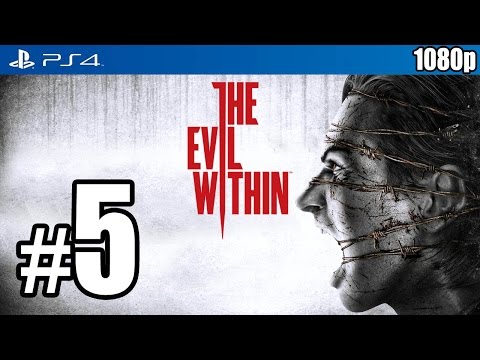 The Evil Within (PS4) Walkthrough PART 5 [1080p] Lets Play Gameplay TRUE-HD QUALITY