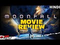 MOONFALL - Movie Review [Explained in Hindi]